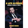 A Life Altered: Memoirs of Ronald B. Griffin