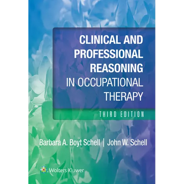 Clinical and Professional Reasoning in Occupational Therapy