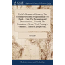 Euclid's Elements of Geometry. The Essential Parts of his Propositions are set Forth ... First. The Preparation and Demonstration ... Fourthly. The Fo