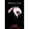 Naked for Tea: Poems