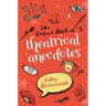 The Oxford Book of Theatrical Anecdotes