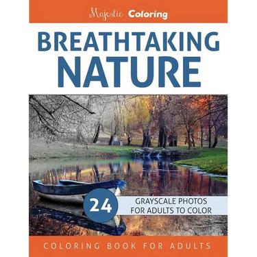 Breathtaking Nature: Grayscale Photo Coloring Book for Adults
