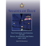 Shades of Blue: The Uniforms and Insignia of the Royal Australian Air Force 1921-2018