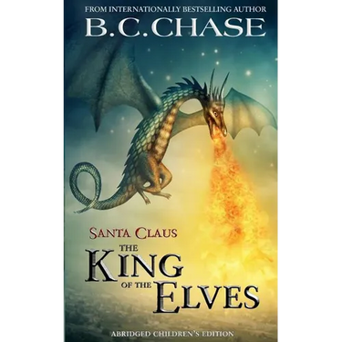 Santa Claus: The King of the Elves: Abridged Children's Edition