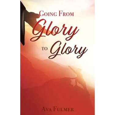 Going from Glory to Glory