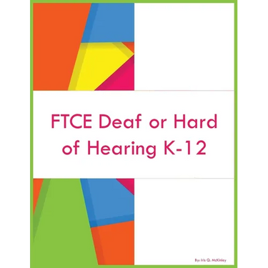 FTCE Deaf or Hard of Hearing K-12