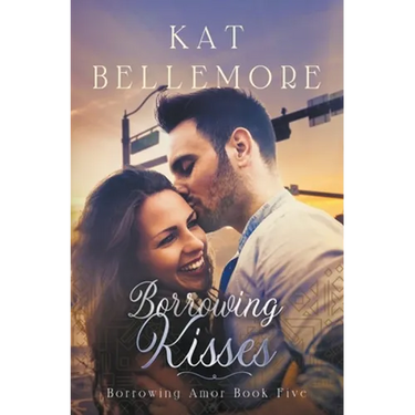 Borrowing Kisses