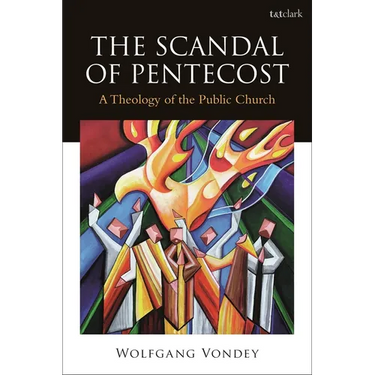 The Scandal of Pentecost: A Theology of the Public Church