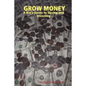 Grow Money: A Kid's Guide to Saving and Investing