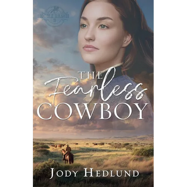 The Fearless Cowboy: A Sweet Historical Romance