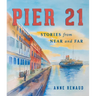 Pier 21: Stories from Near and Far