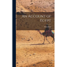 An Account of Egypt