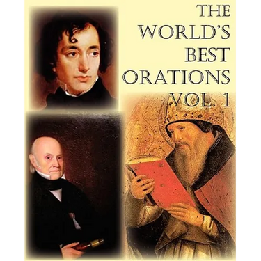 The World's Best Orations, Volume I