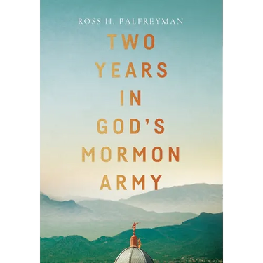 Two Years in God's Mormon Army