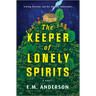 The Keeper of Lonely Spirits