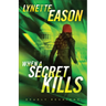 When a Secret Kills