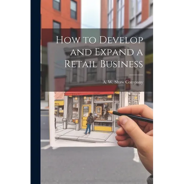 How to Develop and Expand a Retail Business