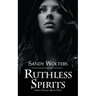 Ruthless Spirits