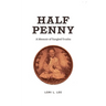 Half Penny: A Memoir of Tangled Truths