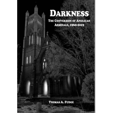 Darkness: The Conversion of Anglican Armidale, 1960-2019