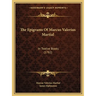 The Epigrams Of Marcus Valerius Martial: In Twelve Books (1782)