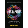 100% Capacity: The End of Gender Balance as We Know It