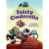 Feisty Cinderella: A Folktale from France