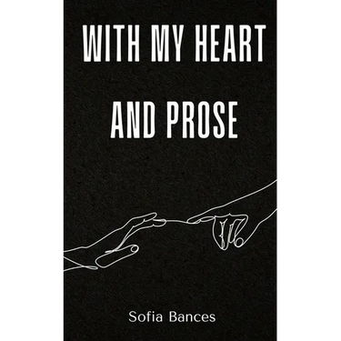 With My Heart and Prose