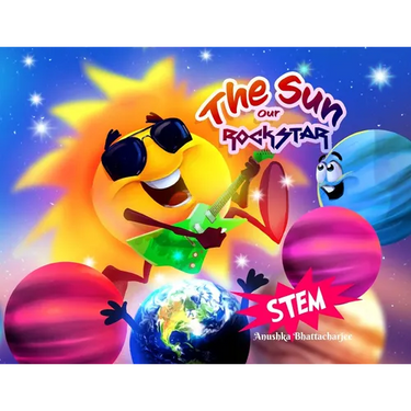 The Sun, Our RockSTAR!: A STEM Book for Kids