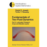 Fundamentals of Two-Fluid Dynamics: Part II: Lubricated Transport, Drops and Miscible Liquids
