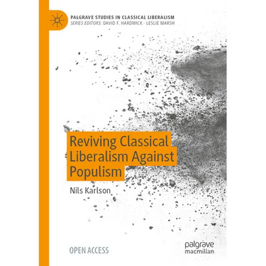 Reviving Classical Liberalism Against Populism