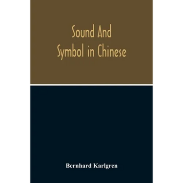 Sound And Symbol In Chinese