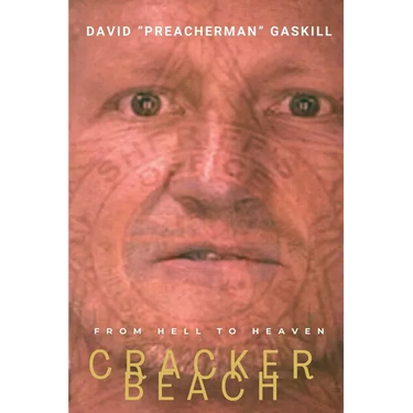 Cracker Beach: From Hell to Heaven