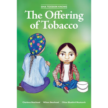 Siha Tooskin Knows the Offering of Tobacco