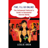 Fine, I'll Go Online!: The Hollywood Publicist's Guide to Successful Internet Dating