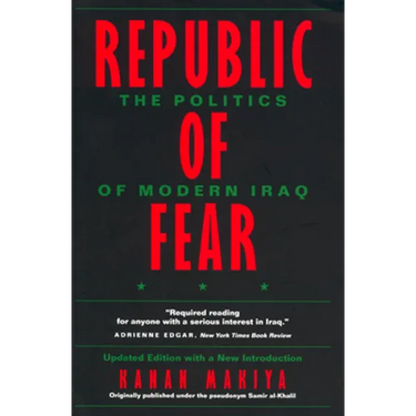 Republic of Fear: The Politics of Modern Iraq, Updated Edition