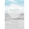 Reading to the Dead: A Transitional Grief Therapy for the Living: (A Gnostic Audio Selection, Includes Free Access to Streaming Audio Book)