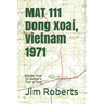 MAT 111 Dong Xoai, Vietnam 1971: Stories from 33 Quebec's Tour of Duty