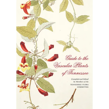 Guide to the Vascular Plants of Tennessee