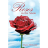Roses in the Snow