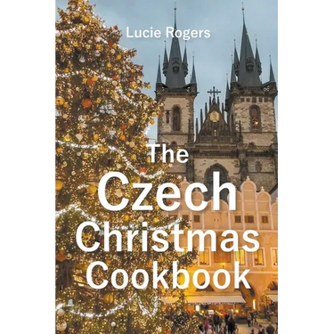 The Czech Christmas Cookbook