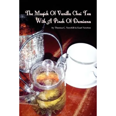 The Magick Of Vanilla Chai Tea With A Pinch Of Damiana