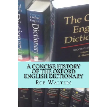 A Concise History of the Oxford English Dictionary