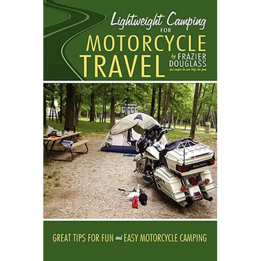 Lightweight Camping for Motorcycle Travel