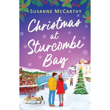 Christmas at Sturcombe Bay: A new small-town, heartwarming festive romance