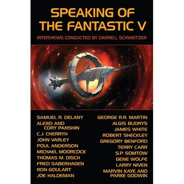 Speaking of the Fantastic V: Interviews with Science Fiction and Fantasy Authors