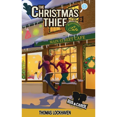 The Christmas Thief (Book 9): Ava & Carol Detective Agency