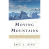 Moving Mountains: Lessons in Bold Faith from Great Evangelical Leaders