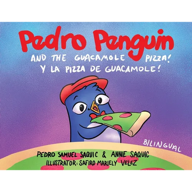 Pedro Penguin and the Guacamole Pizza