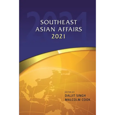 Southeast Asian Affairs 2021